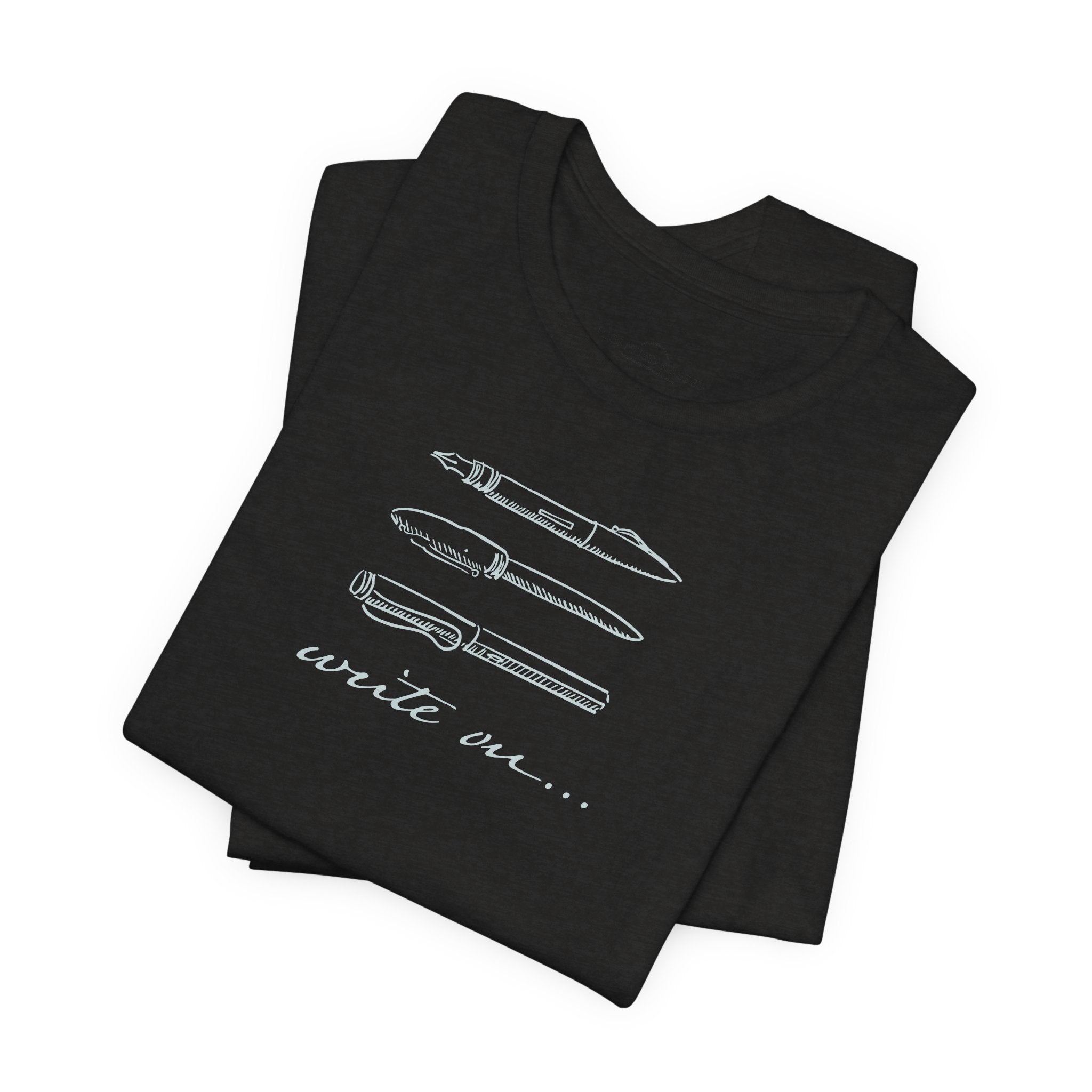"Write On..." Pen T-Shirt