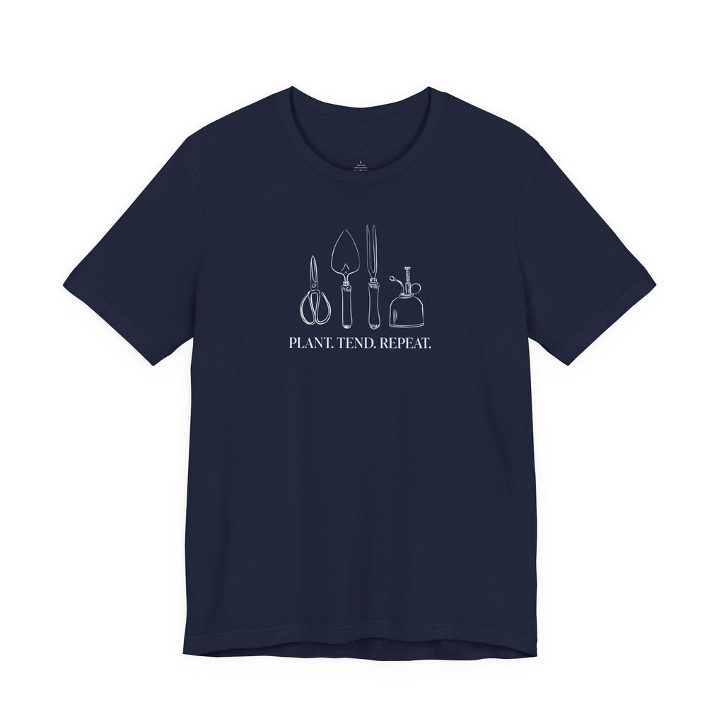 “Plant. Tend. Repeat.” T-Shirt