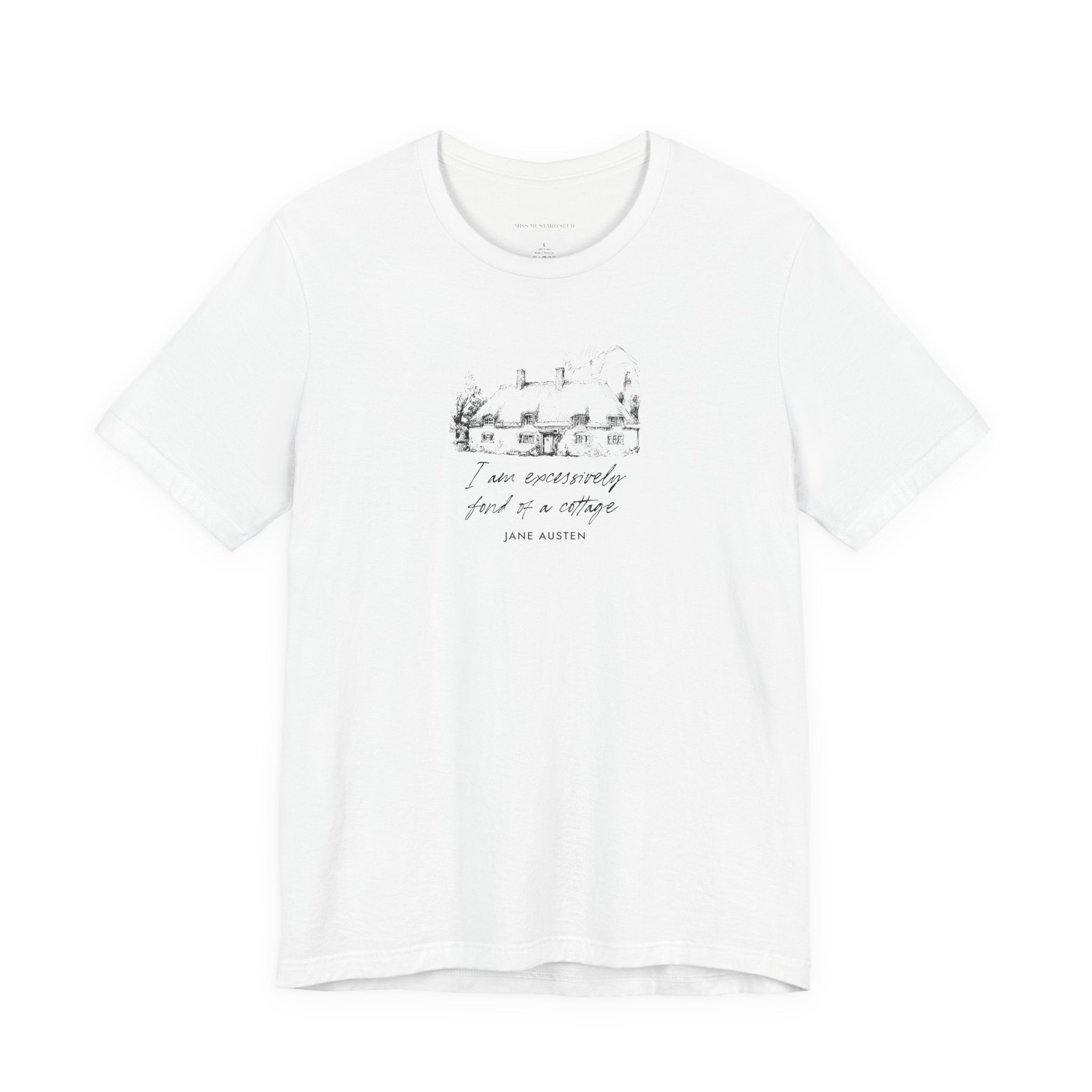 “I am excessively fond of a cottage” T-Shirt