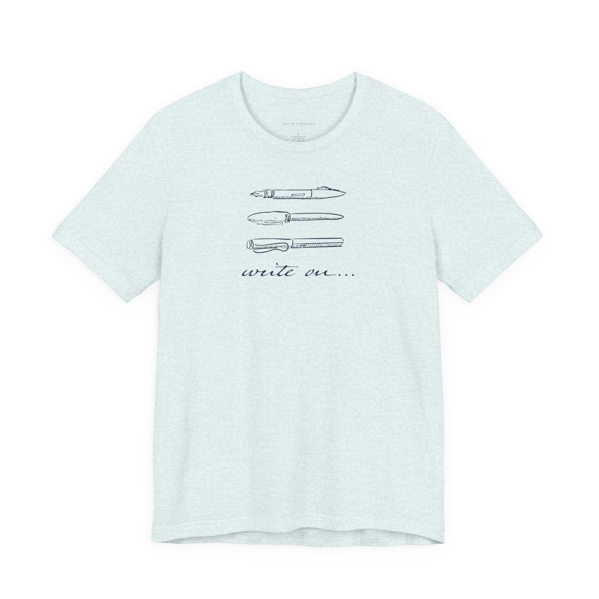 "Write On..." Pen T-Shirt