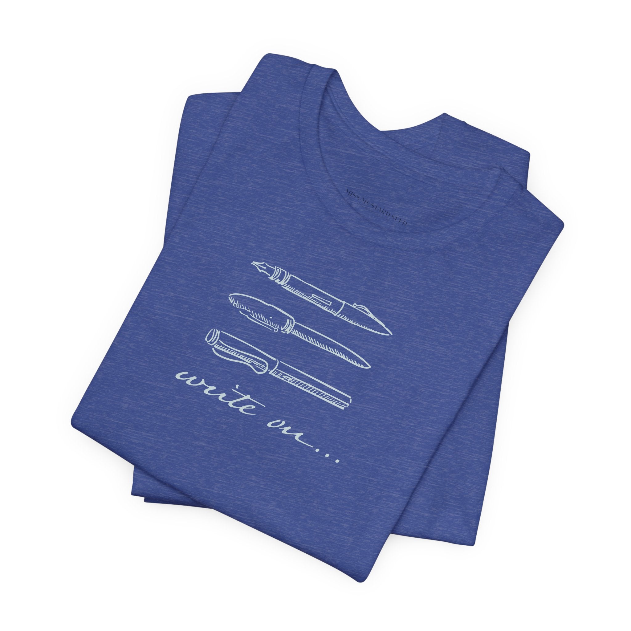 "Write On..." Pen T-Shirt