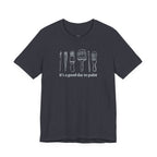 “It's a good day to paint.” T-Shirt