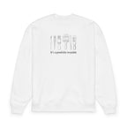 “It's a good day to paint.” Crewneck Sweatshirt