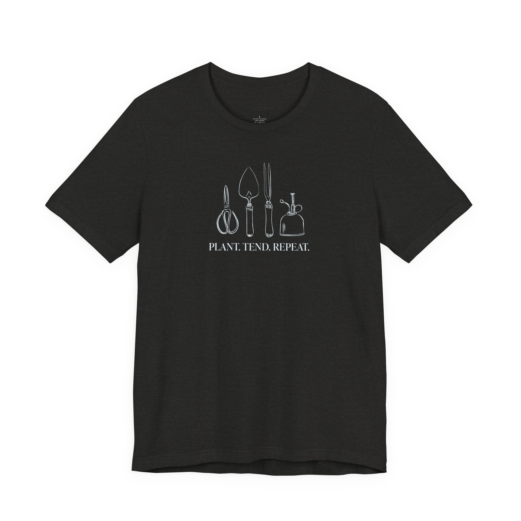 “Plant. Tend. Repeat.” T-Shirt