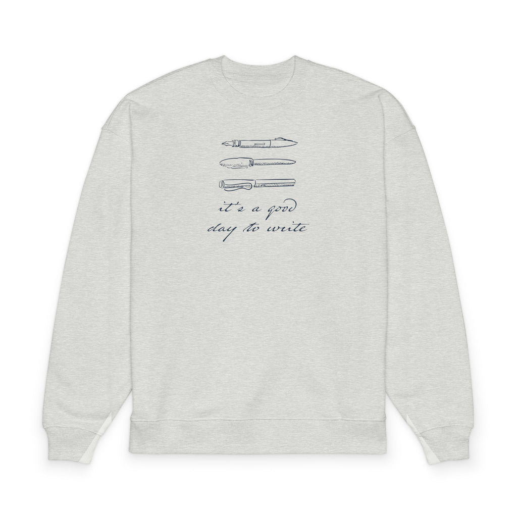 "It's a good day to write" Crewneck Sweatshirt