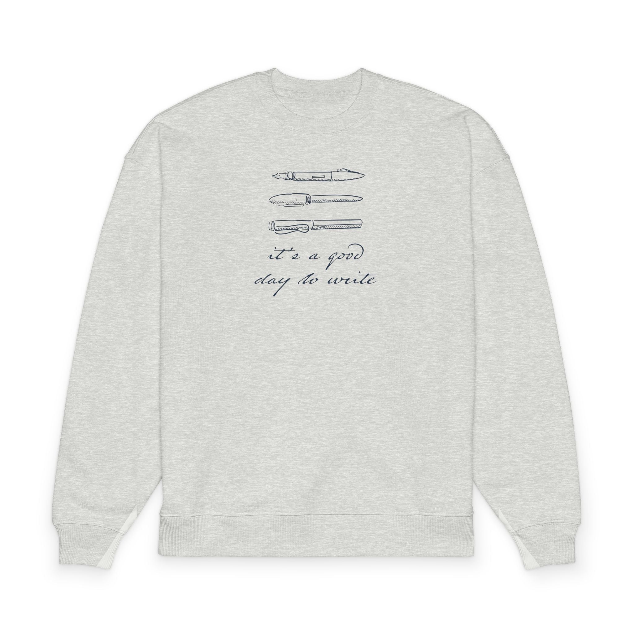 "It's a good day to write" Crewneck Sweatshirt