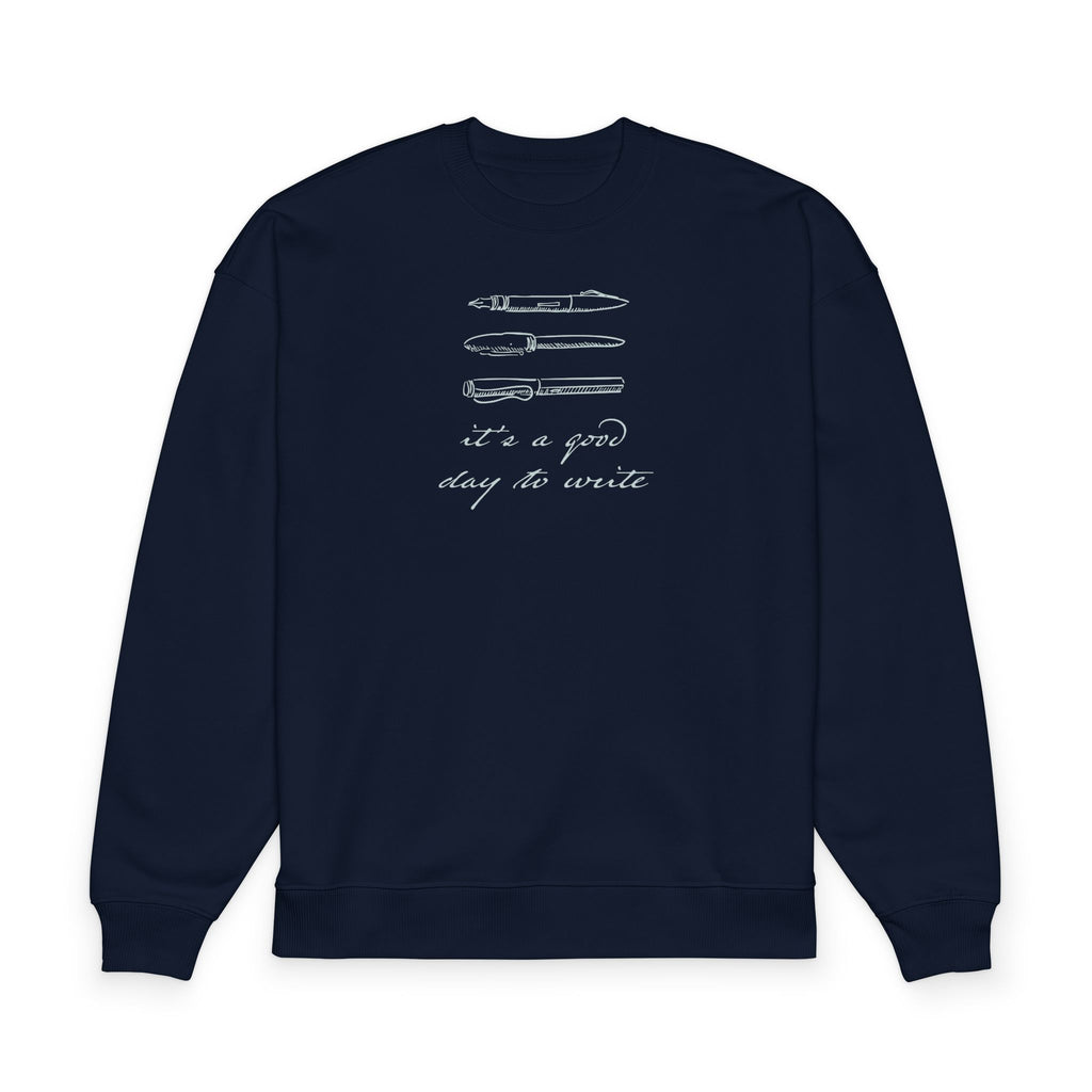 "It's a good day to write" Crewneck Sweatshirt