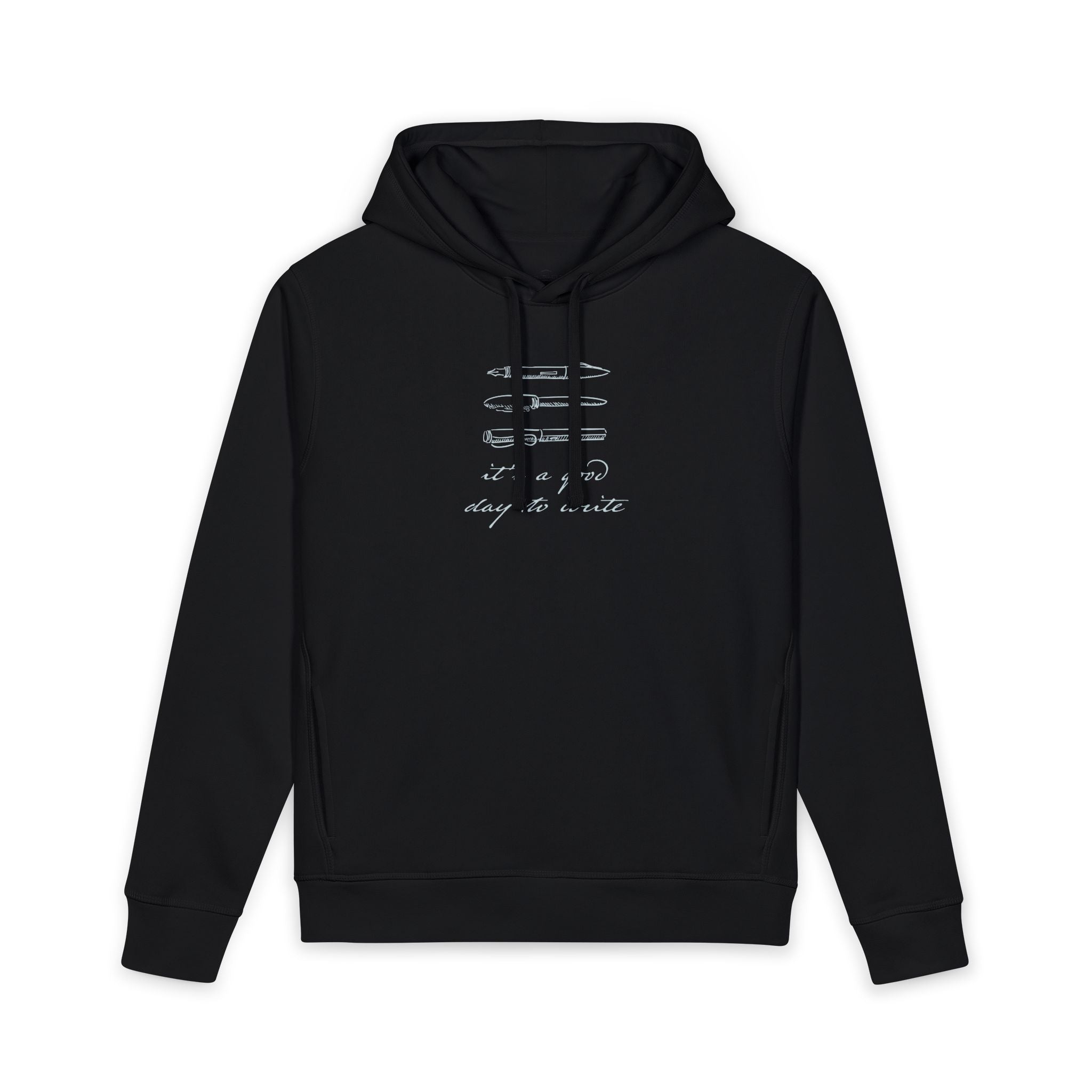 "It's a good day to write" Hoodie