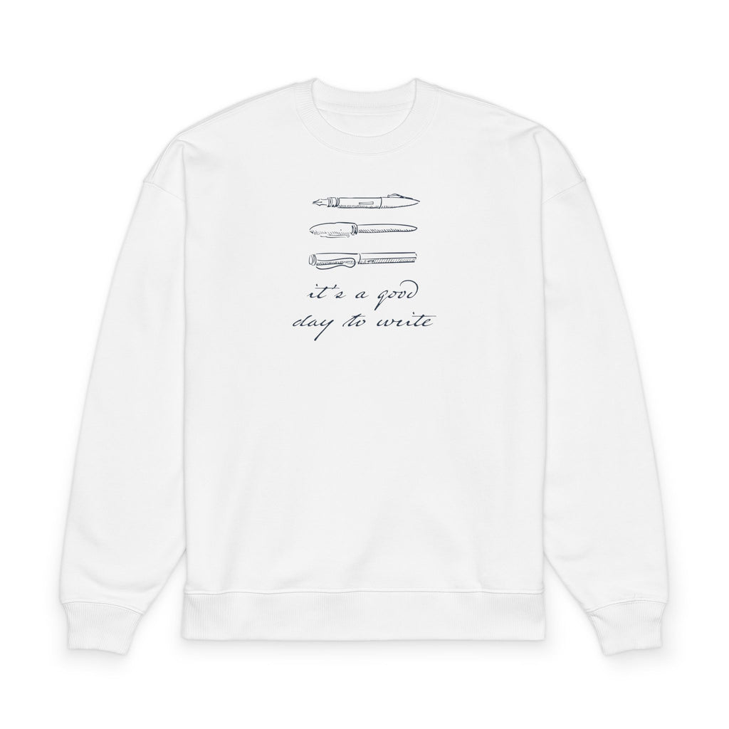 "It's a good day to write" Crewneck Sweatshirt