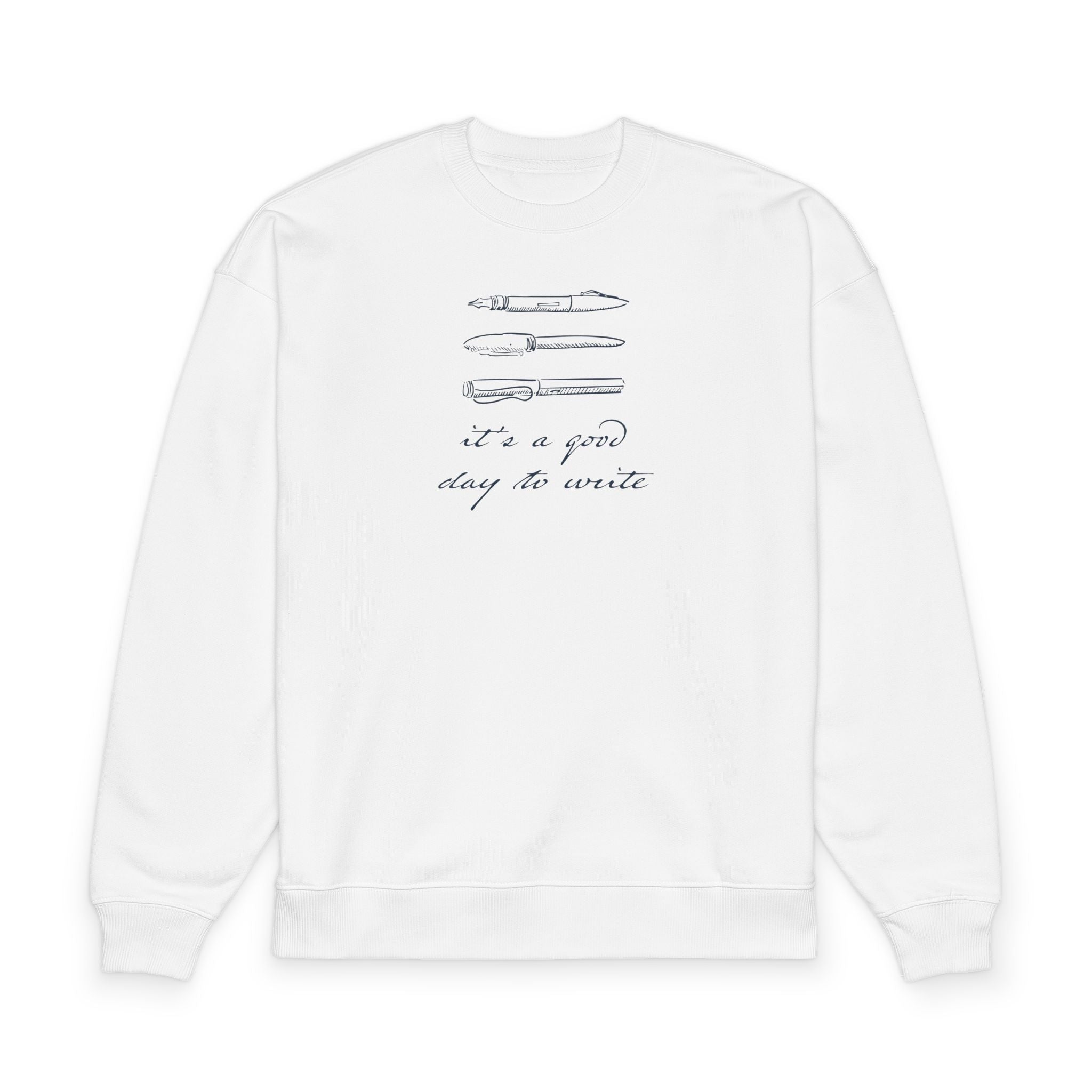 "It's a good day to write" Crewneck Sweatshirt