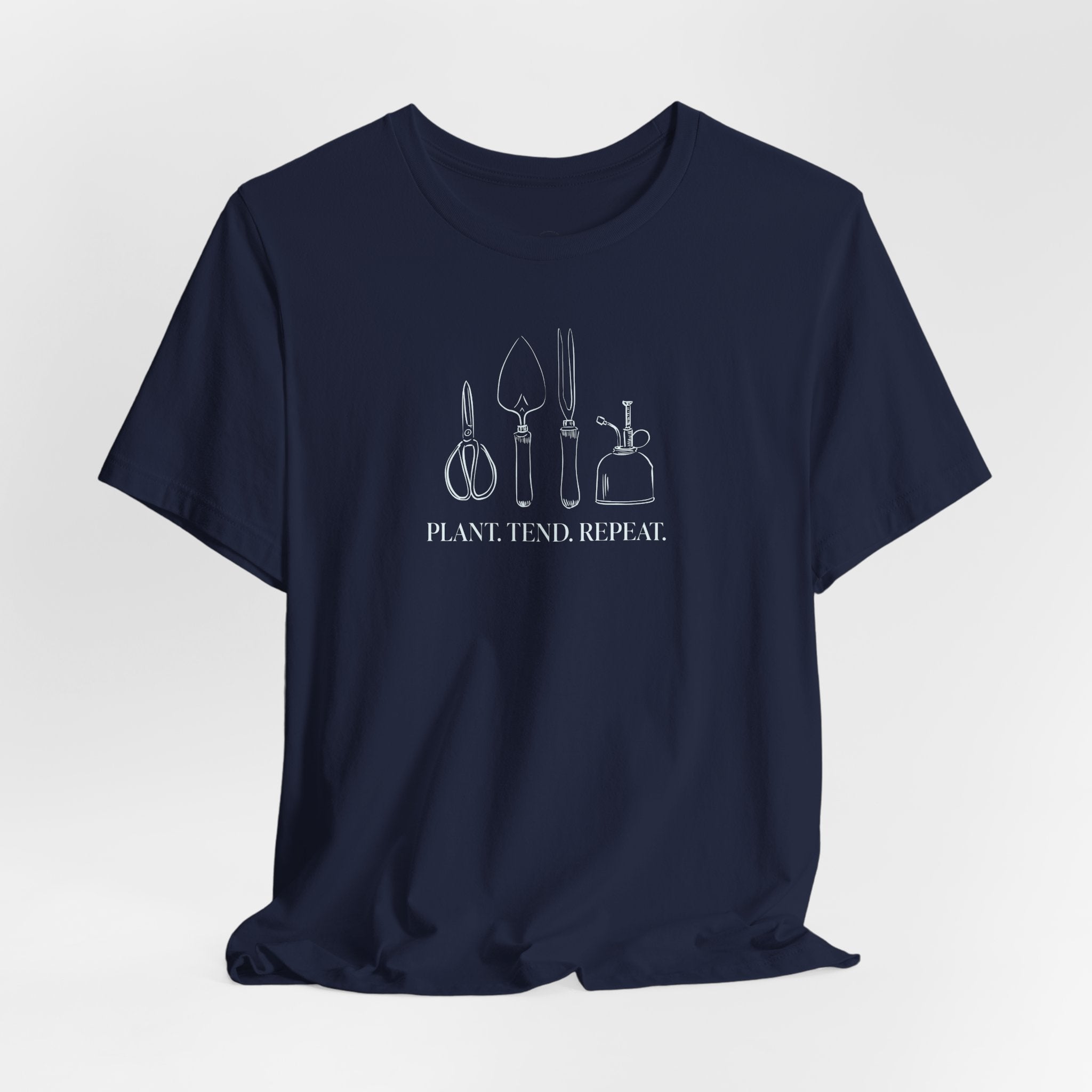 “Plant. Tend. Repeat.” T-Shirt