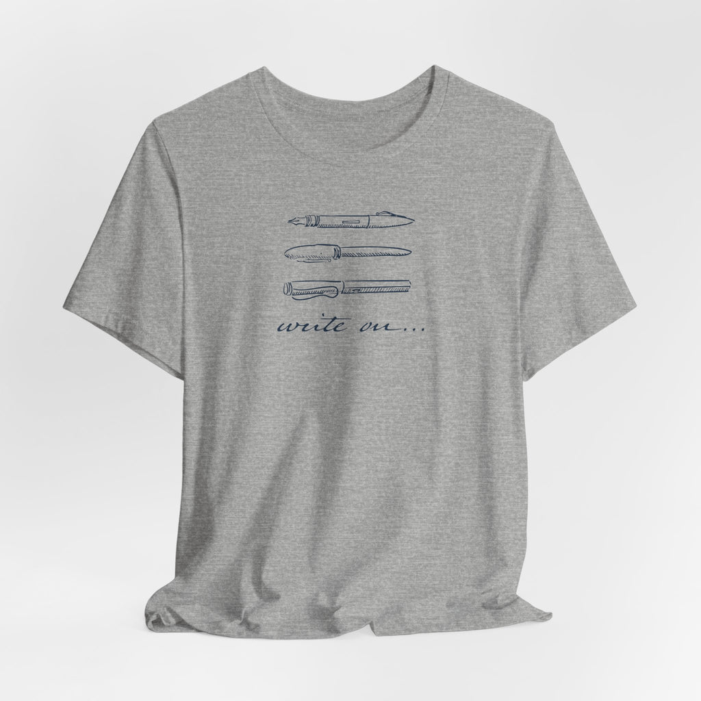 "Write On..." Pen T-Shirt