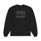 “It's a good day to paint.” Crewneck Sweatshirt