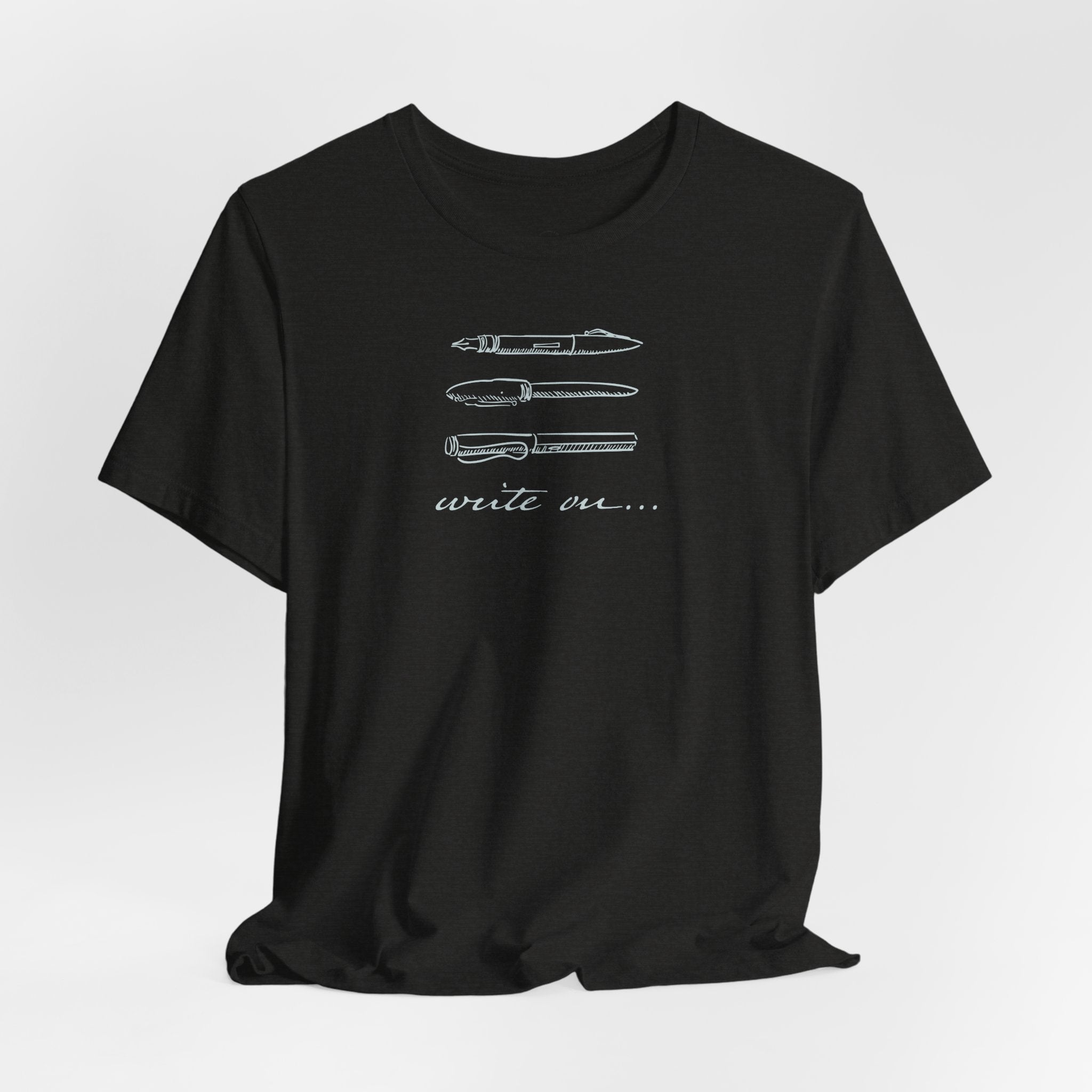 "Write On..." Pen T-Shirt