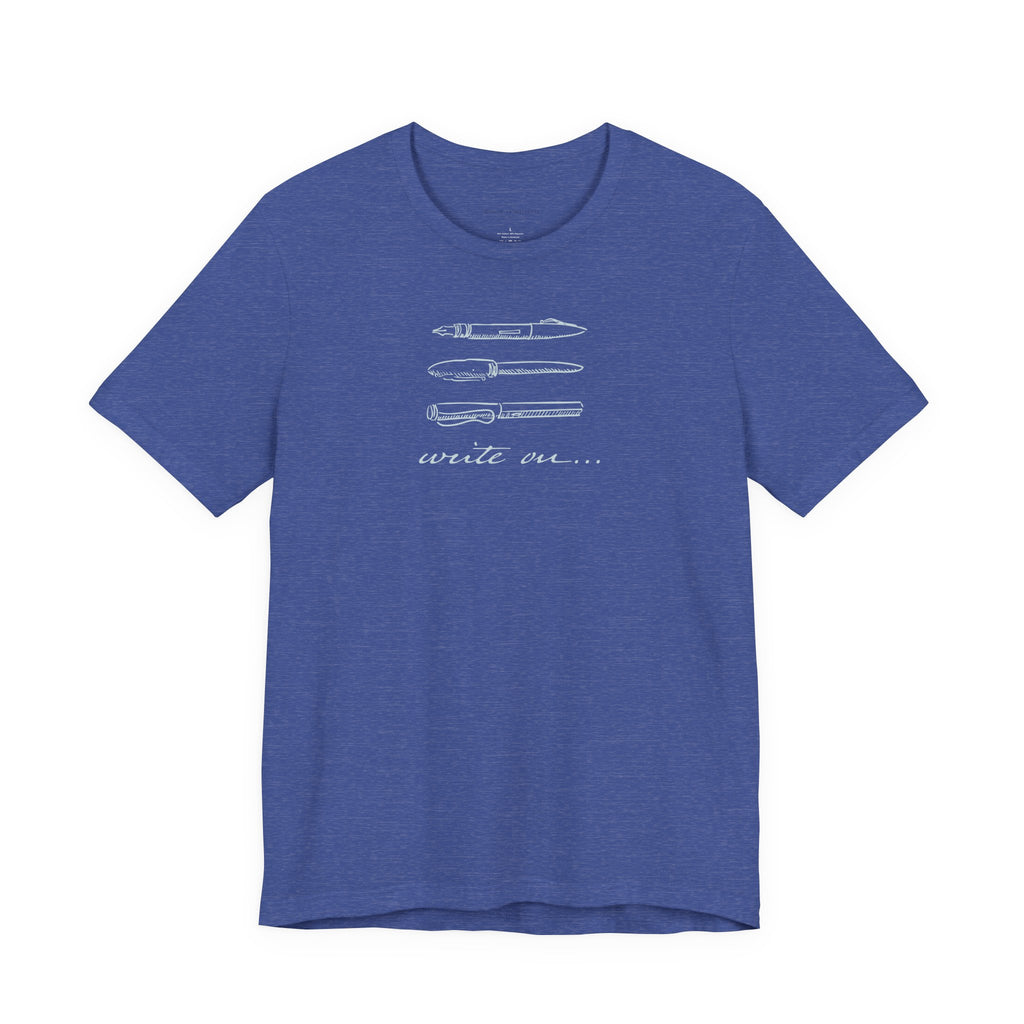 "Write On..." Pen T-Shirt