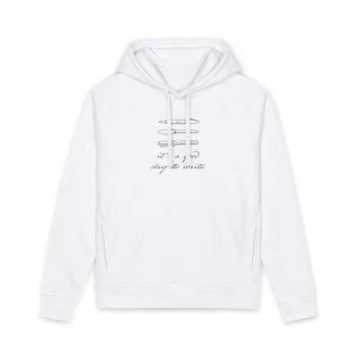 "It's a good day to write" Hoodie