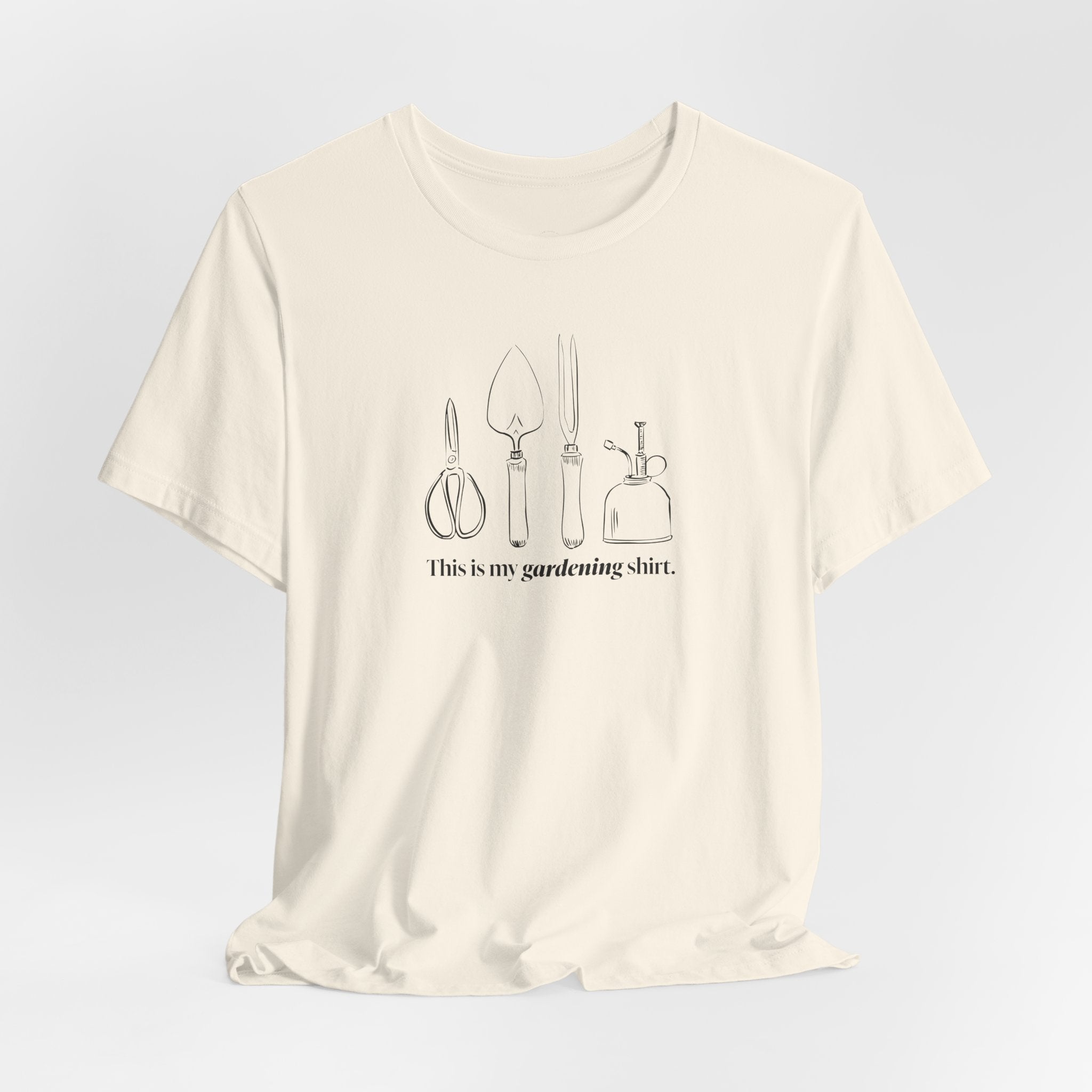 “This is my gardening shirt” T-Shirt