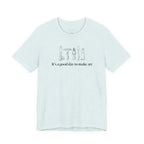 “It's a good day to make art.” T-Shirt