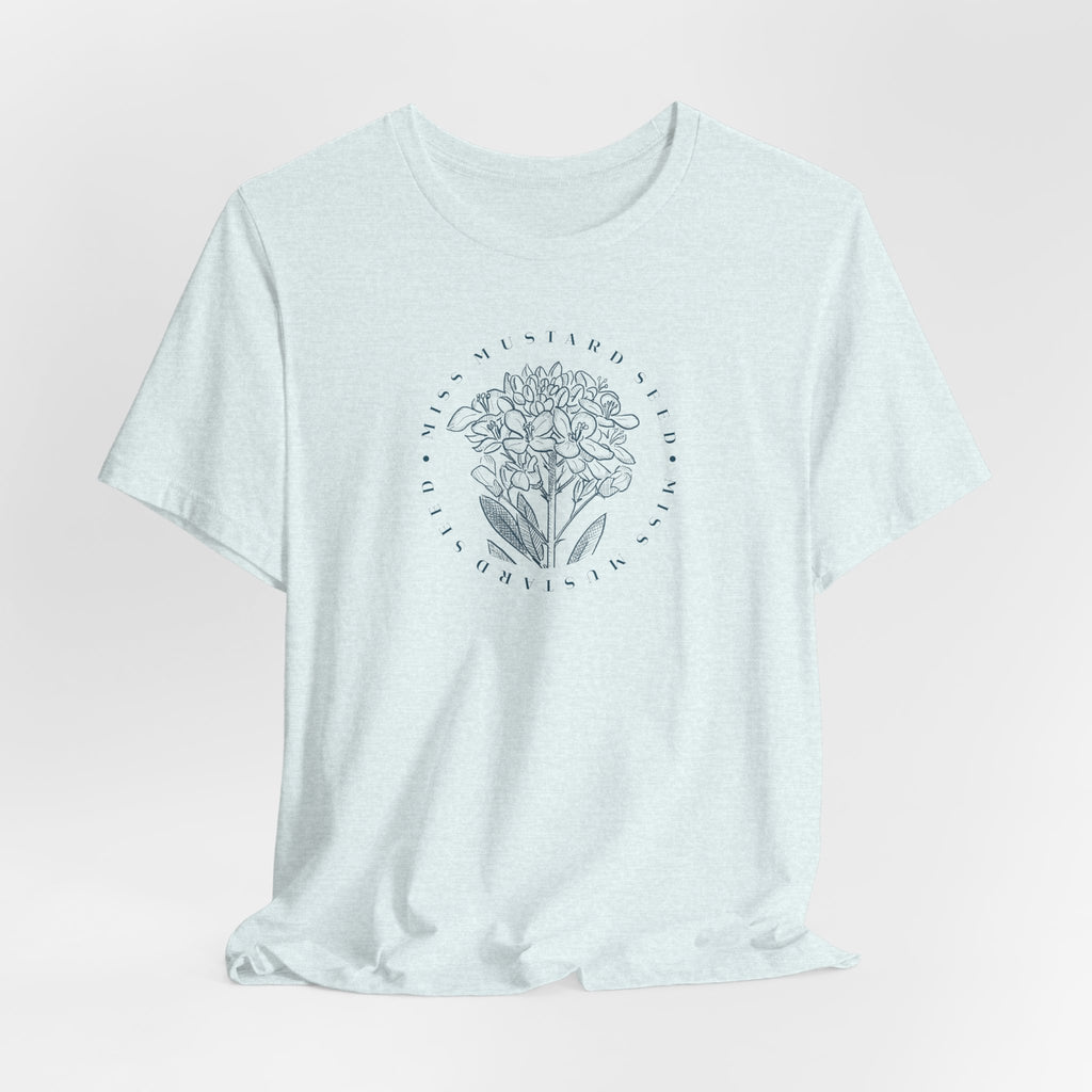 Miss Mustard Seed T-Shirt