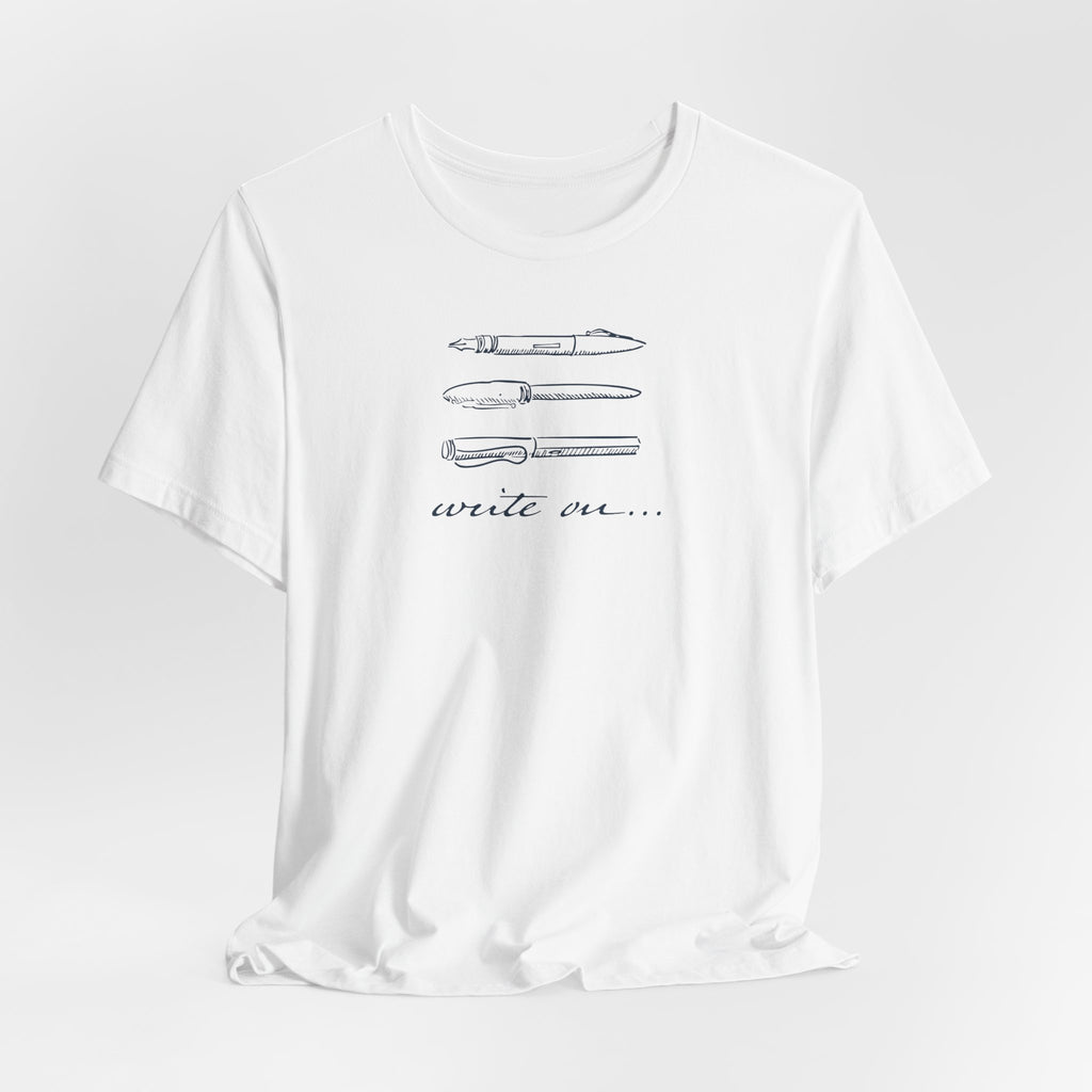 "Write On..." Pen T-Shirt