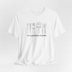 “It's a good day to paint.” T-Shirt