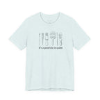 “It's a good day to paint.” T-Shirt