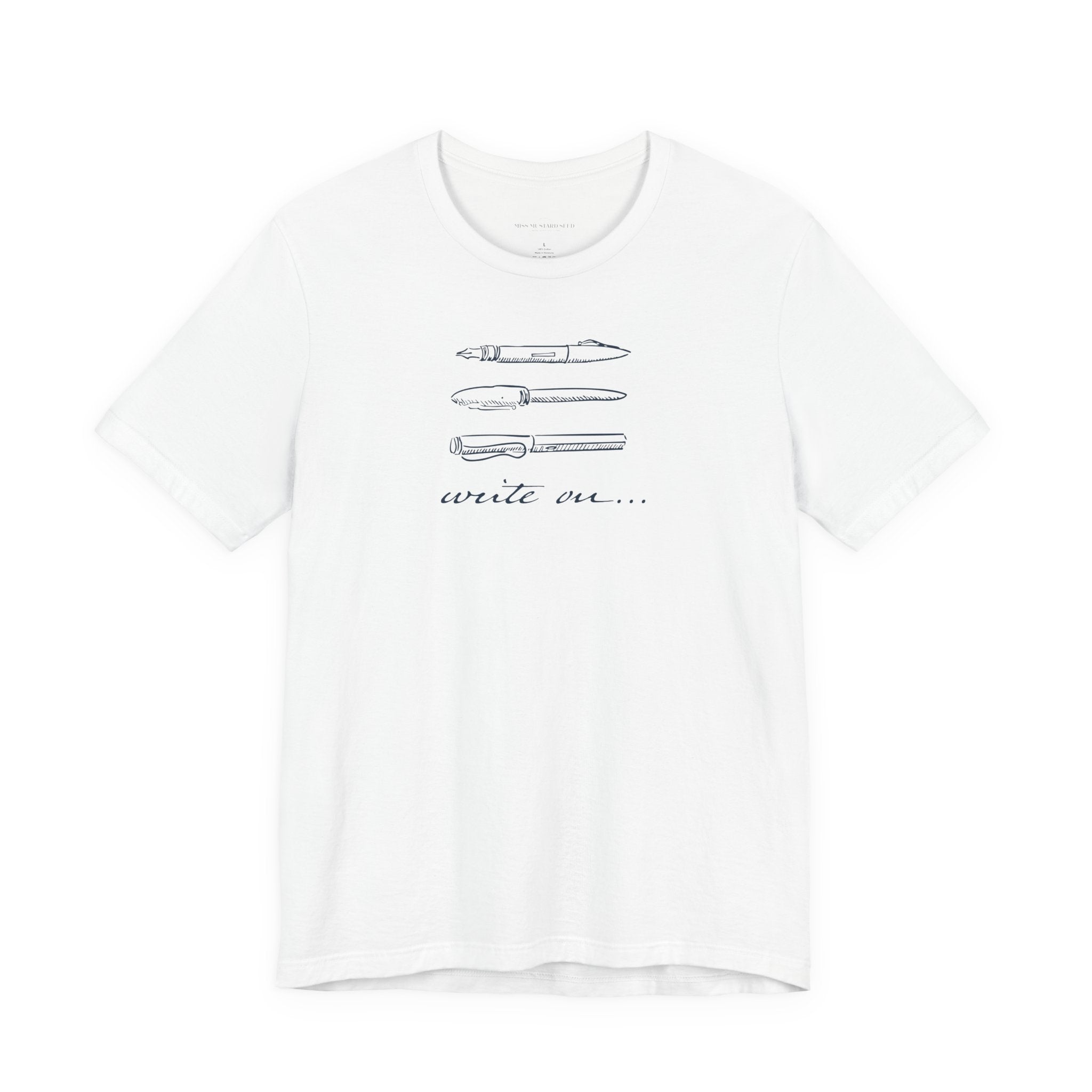 "Write On..." Pen T-Shirt