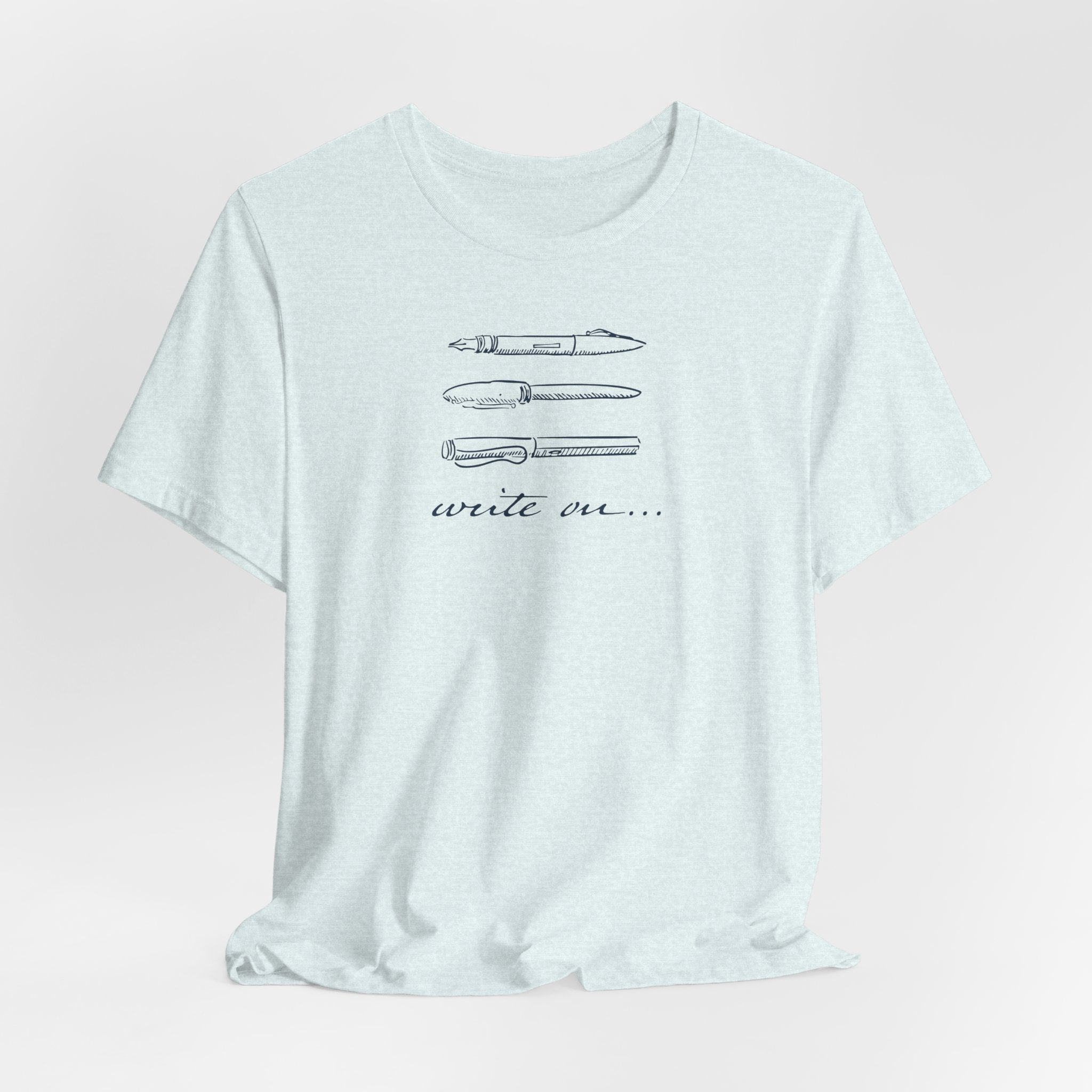 "Write On..." Pen T-Shirt